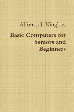 portada Basic Computers for Seniors and Beginners (en Inglés)