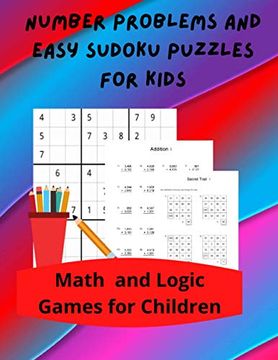 portada Number Problems and Easy Sudoku Puzzles for Kids: Math and Logic Games for Children (en Inglés)