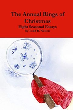 portada The Annual Rings of Christmas: Seven Seasonal Essays (en Inglés)