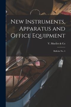 portada New Instruments, Apparatus and Office Equipment: Bulletin No. 4