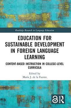 portada Education for Sustainable Development in Foreign Language Learning: Content-Based Instruction in College-Level Curricula (Routledge Research in Language Education) 
