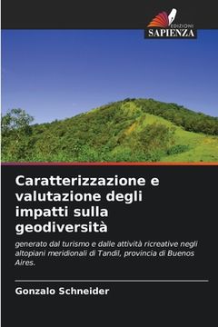 portada Caratterizzazione e valutazione degli impatti sulla geodiversità (en Italiano)