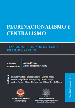 portada Pluralismo y centralismo. Tenciones del Estado unitario en América Latina (in Spanish)