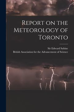 portada Report on the Meteorology of Toronto [microform] (in English)