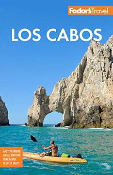 portada Fodor'S los Cabos: With Todos Santos, la paz & Valle de Guadalupe (Full-Color Travel Guide) (en Inglés)