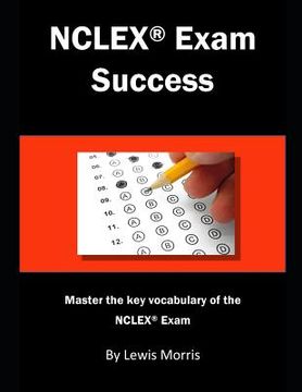 portada NCLEX Exam Success: Master the Key Vocabulary of the NCLEX Exam (en Inglés)