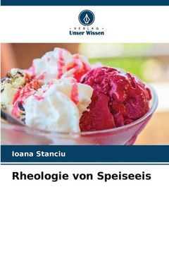 portada Rheologie von Speiseeis (en Alemán)