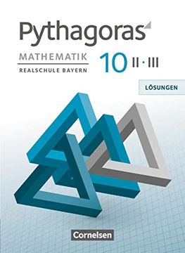 portada Pythagoras - Realschule Bayern - 10. Jahrgangsstufe (Wpf Ii/Iii): Lösungen zum Schulbuch (en Alemán)