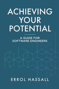 portada Achieving Your Potential: A Guide for Software Engineers (en Inglés)