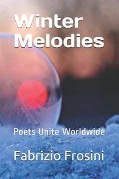 portada Winter Melodies: Poets Unite Worldwide (en Inglés)
