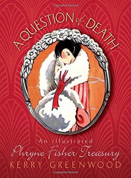 portada A Question of Death: An Illustrated Phryne Fisher Anthology (Phryne Fisher Mysteries) (en Inglés)