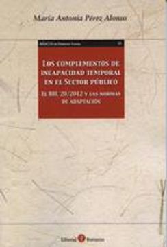 portada LOS COMPLEMENTOS DE INCAPACIDAD TEMPORAL EN EL SECTOR PUBLICO (En papel)