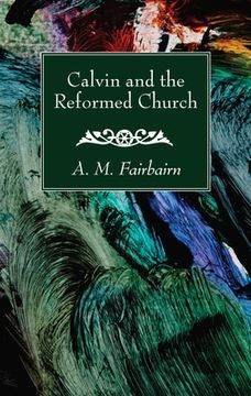 portada Calvin and the Reformed Church