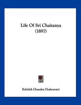 portada life of sri chaitanya (1897) (en Inglés)