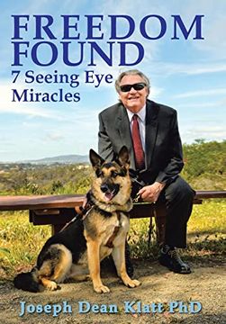 portada Freedom Found: 7 Seeing eye Miracles (en Inglés)