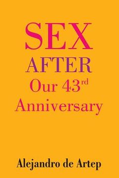 portada Sex After Our 43rd Anniversary (en Inglés)