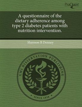portada a questionnaire of the dietary adherence among type 2 diabetes patients with nutrition intervention.