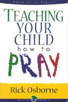 portada teaching your child how to pray (en Inglés)
