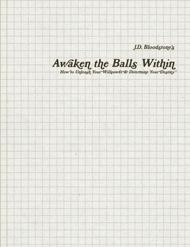 portada Awaken the Balls Within (in English)