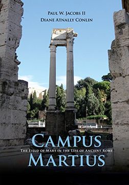 portada Campus Martius: The Field Of Mars In The Life Of Ancient Rome (en Inglés)