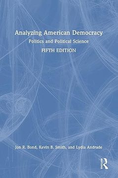 portada Analyzing American Democracy: Politics and Political Science 