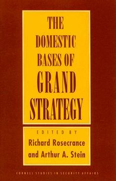 portada Domestic Bases of Grand Strategy (en Inglés)