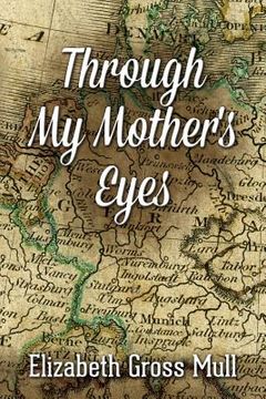 portada Through My Mother's Eyes (en Inglés)