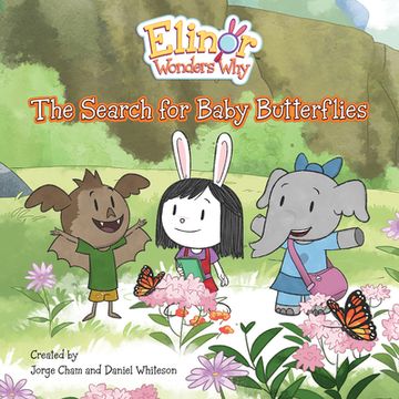 portada Elinor Wonders Why: The Search for Baby Butterflies (en Inglés)