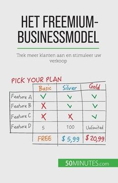 portada Het freemium-businessmodel: Trek meer klanten aan en stimuleer uw verkoop