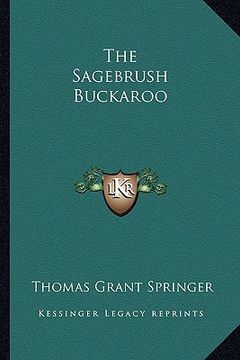 portada the sagebrush buckaroo (en Inglés)