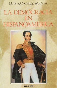 portada La democracia en hispanoamerica (Libros de historia)