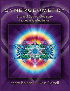 portada Synergeometry: Essential Sacred Geometry Images and Meditations (en Inglés)