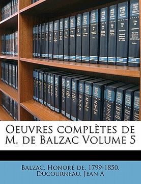 portada Oeuvres complètes de M. de Balzac Volume 5 (en Francés)