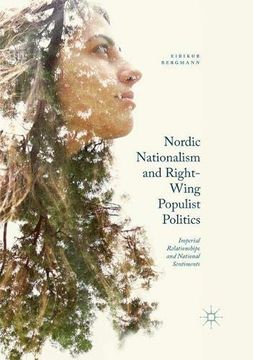 portada Nordic Nationalism and Right-Wing Populist Politics: Imperial Relationships and National Sentiments (en Inglés)