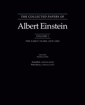 portada The Collected Papers of Albert Einstein: The Early Years, 1879-1902. Volume 1 (en Inglés)