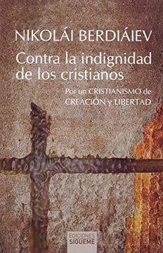 portada Contra la Indignidad de los Cristianos (Nueva Alianza) (in Spanish)