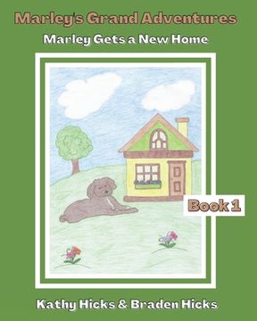 portada Marley's Grand Adventures: Marley Gets a New Home (en Inglés)