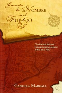 portada Si Encuentro tu Nombre en el Fuego (in Spanish)