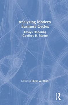 portada Analysing Modern Business Cycles: Essays Honoring Geoffrey H. Moore