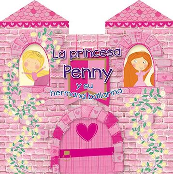 portada Princesa Penny y su hermana bailarina, La (Spanish Edition)