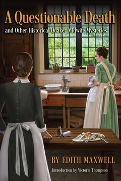 portada A Questionable Death and Other Historical Quaker Midwife Mysteries (en Inglés)