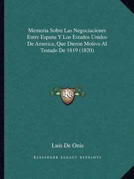 portada Memoria Sobre las Negociaciones Entre Espana y los Estados Unidos de America, que Dieron Motivo al Tratado de 1819 (1820)