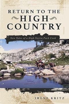 portada Return to the High Country: New Tales of a High Sierra Pack Cook (en Inglés)