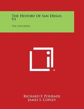 portada The History of San Diego, V1: The Explorers (en Inglés)