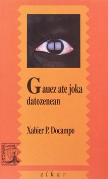 portada Gauez ate Joka Datozenenan (en Euskera)