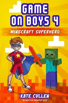 portada Game on Boys: Minecraft Superhero: Minecraft Superhero (in English)