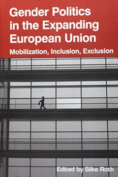 portada Gender Politics in the Expanding European Union: Mobilization, Inclusion, Exclusion (en Inglés)