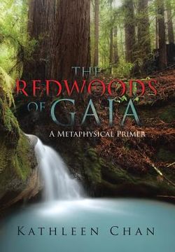 portada The Redwoods of Gaia: A Metaphysical Primer (in English)