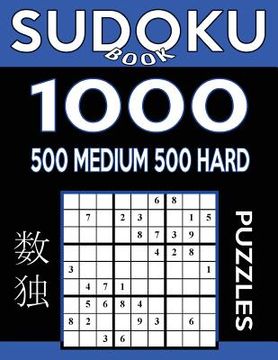 portada Sudoku Book 1,000 Puzzles, 500 Medium and 500 Hard: Sudoku Puzzle Book With Two Levels of Difficulty To Improve Your Game (en Inglés)