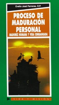 portada Proceso de maduración personal: Madurez humana y vida consagrada (Vida y Misión)